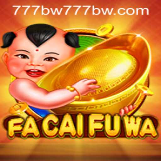 Exploring FaCaiFuWa: A New Era in Gaming with the Keyword BW777
