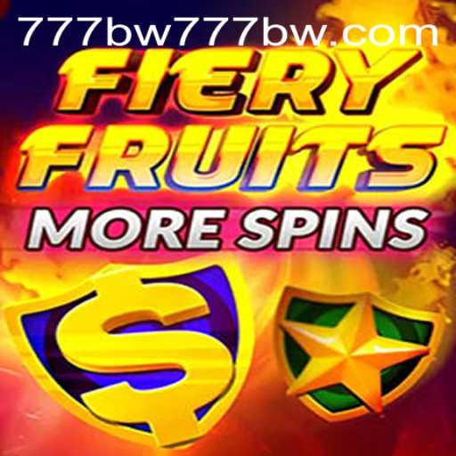 Ignite Your Luck with FieryFruitsMoreSpins: A Sizzling Gaming Experience Featuring bw777